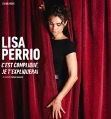 Lisa Perrio, C'est compliqué, je t'expliquerai