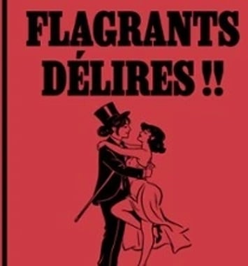 Flagrant Délires