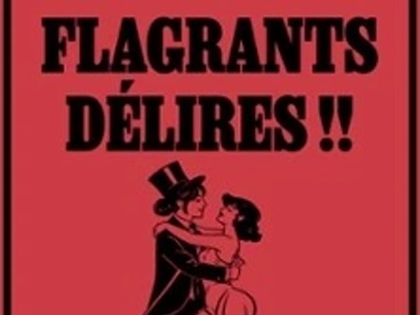 Flagrant Délires