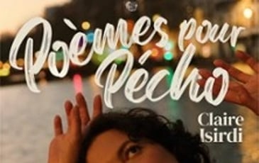 Claire Isirdi, Poèmes pour Pécho