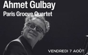 Ahmet Gulbay Paris Groove Quartet