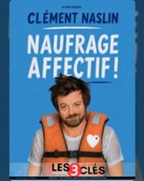 Clément Naslin, Naufrage affectif