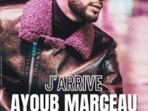Ayoub Marceau : J'arrive