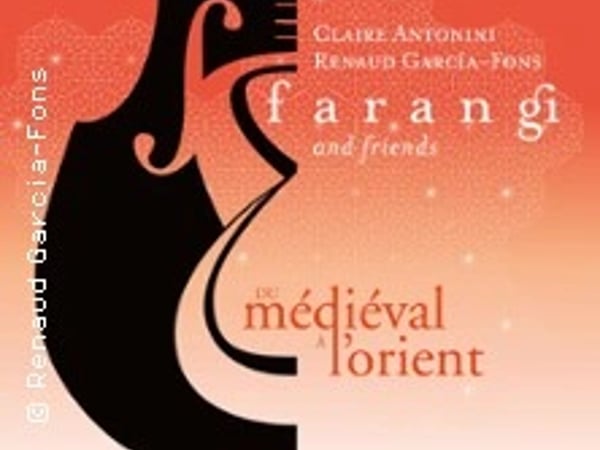Renaud Garcia-Fons, Farangi & Friends