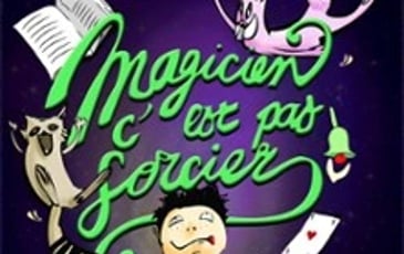 Magicien, C'est pas Sorcier