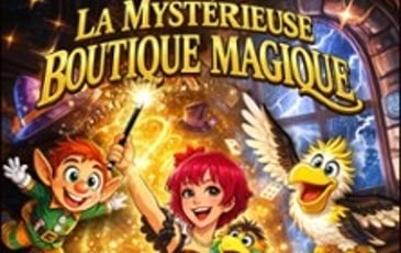La Mystérieuse Boutique Magique