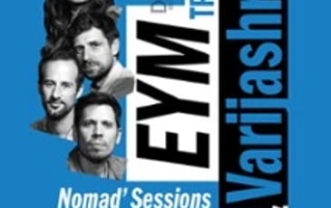 EYM Trio & Varijashree Nomad' Sessions