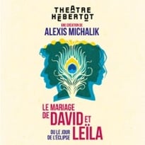 Le Mariage de David et Leïla, ou le jour de l'éclipse