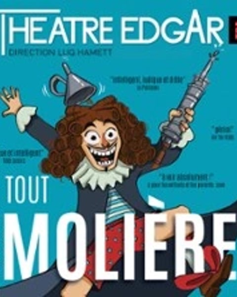 Tout Molière ou Presque !