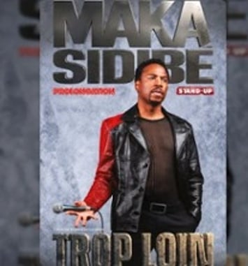 Maka Sidibé, Trop Loin (Tu vas vouloir porter plainte)