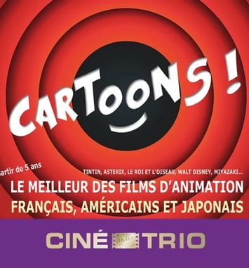 Ciné-Trio : Cartoons !