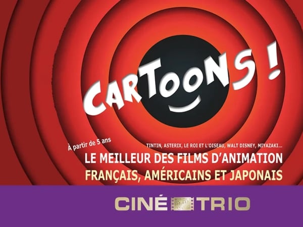 Ciné-Trio : Cartoons !