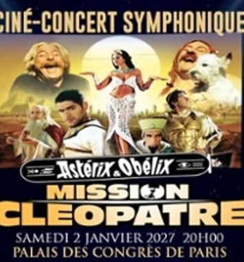 Astérix et Obélix, Mission Cléopâtre, Ciné-concert symphonique