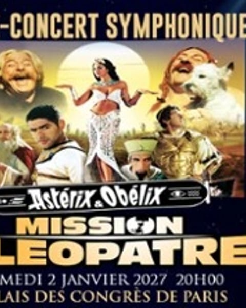 Astérix et Obélix, Mission Cléopâtre, Ciné-concert symphonique