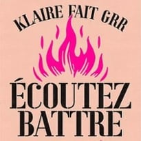 Klaire Fait Grr, Écoutez battre