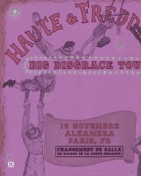 Haute & Freddy, Big Disgrace Tour