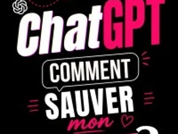 Chat GPT et Comment sauver mon couple ?