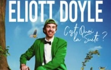 Eliott Doyle, C'est quoi la suite ?