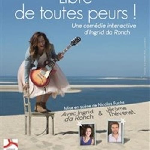 Libre de toutes peurs ! 1