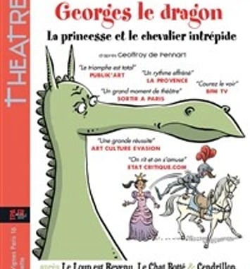 Georges le Dragon, la princesse et le chevalier intrépide