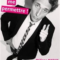Philippe Mathis dans Si je peux me permettre
