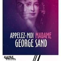 Appelez-moi Madame George Sand