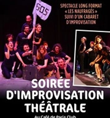 Les Naufragés suivi de Cabaret d'improvisation