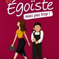 Égoïste mais pas trop !