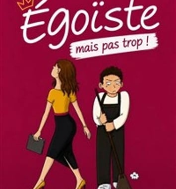 Égoïste mais pas trop !