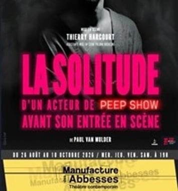La solitude d'un acteur de peep show