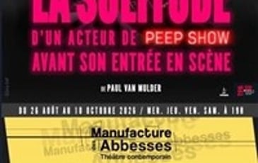 La solitude d'un acteur de peep show