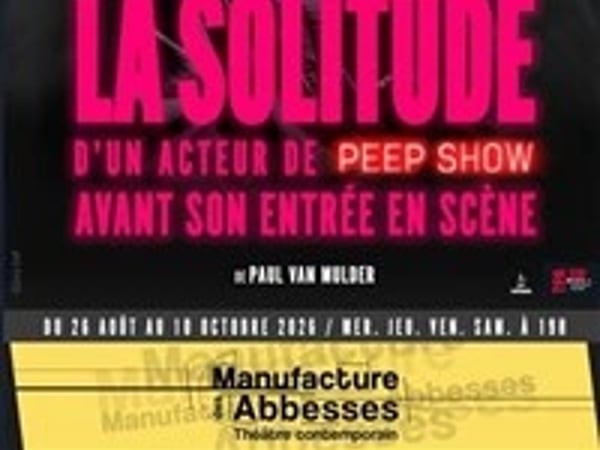 La solitude d'un acteur de peep show