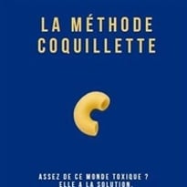La méthode coquillette