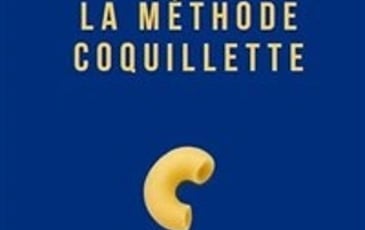 La méthode coquillette