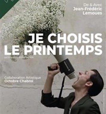 Jean-Frédéric Lemoues dans Je choisis le printemps
