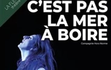 C'est pas la mer à boire