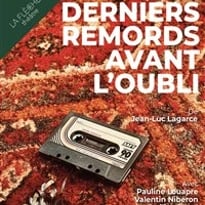 Derniers remords avant l'oubli