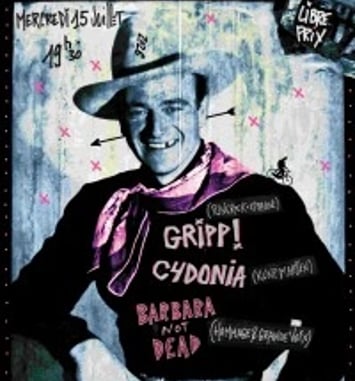 Gripp! et Cydonia et Barbara Not Dead