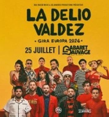 La Delio Valdez et Gira Europa 2026