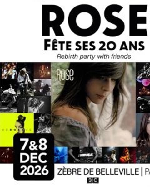 Rose, Rose, Rose Fête Ses 20 Ans
