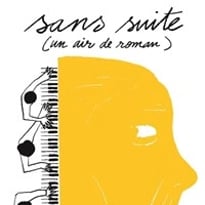 Sans suite (un air de roman)