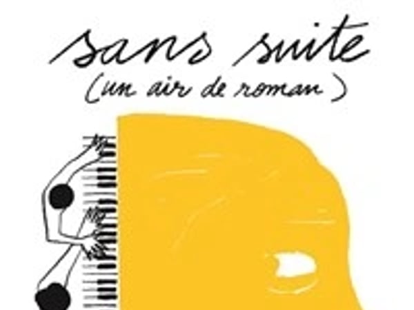 Sans suite (un air de roman)