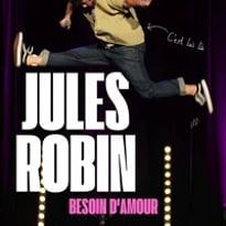 Jules Robin dans Besoin d'amour