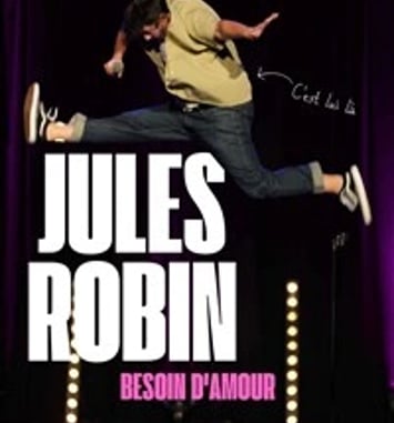 Jules Robin dans Besoin d'amour
