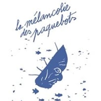 La mélancolie des paquebots