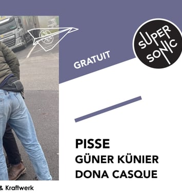 Pisse • Güner Künier • Dona Casque