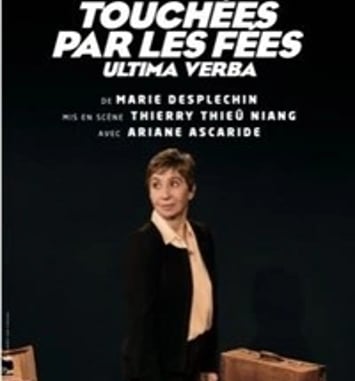 Ariane Ascaride dans Touchées par les fées
