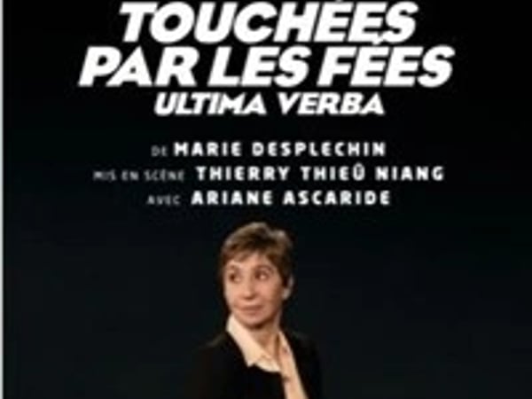 Ariane Ascaride dans Touchées par les fées