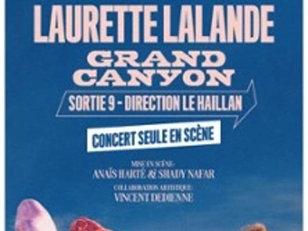 Laurette Lalande : Grand Canyon sortie 9 direction Le Haillan