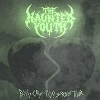 The Haunted Youth, Boys Cry Too Spring Tour
